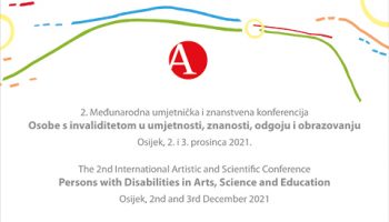 2nd International Artistic and Scientific Conference Persons with Disabilities in Arts, Science and Education
