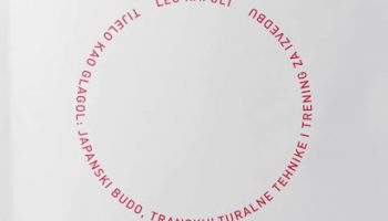 Predstavljanje knjige Lea Rafolta “Tijelo kao glagol: japanski budo, transkulturalne tehnike i trening za izvedbu”