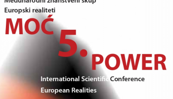 5. Međunarodni znanstveni skup Europski realiteti – Moć