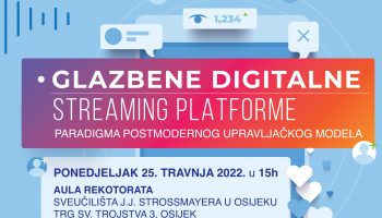 Panel diskusija – Glazbene digitalne streaming platforme – paradigma postmodernog upravljačkog modela