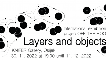 Otvorenje izložbe “OFF THE HOOK: Layers and objects” u Galeriji Knifer