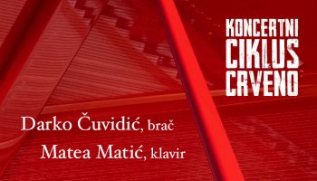 Koncertni ciklus Crveno: Darko Čuvidić, brač i Matea Matić, klavir