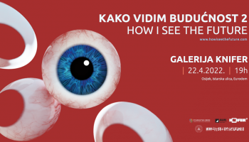 Izložba KAKO VIDIM BUDUĆNOST u Galeriji Knifer