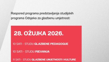 Dan otvorenih vrata Odsjeka za glazbenu umjetnost (28.3.2026.)