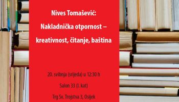 Nives Tomašević: Nakladnička otpornost – kreativnost, čitanje, baština